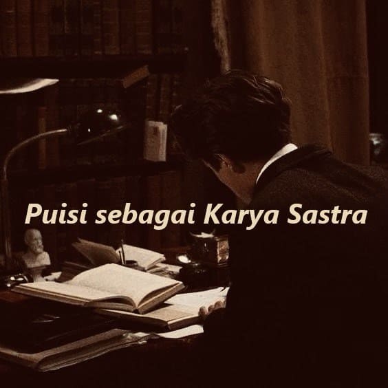 puisi sebagai karya sastra